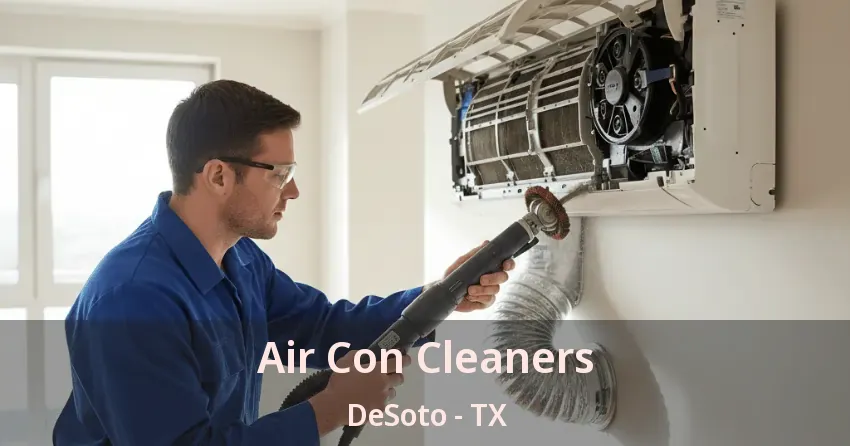 Air Con Cleaners DeSoto - TX