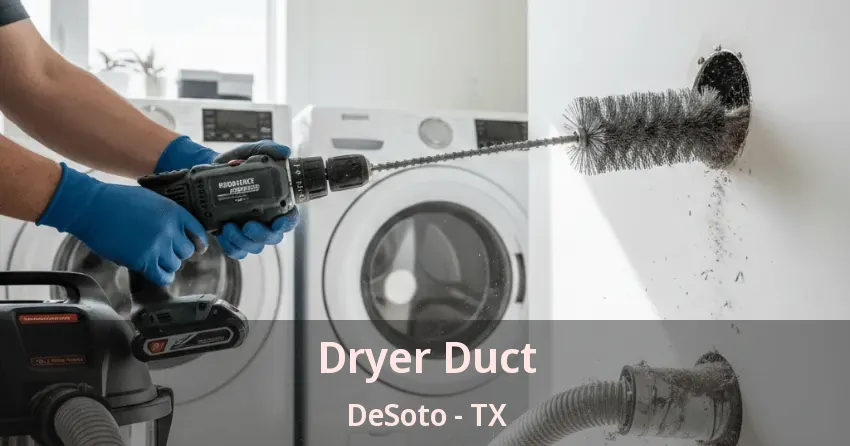 Dryer Duct DeSoto - TX