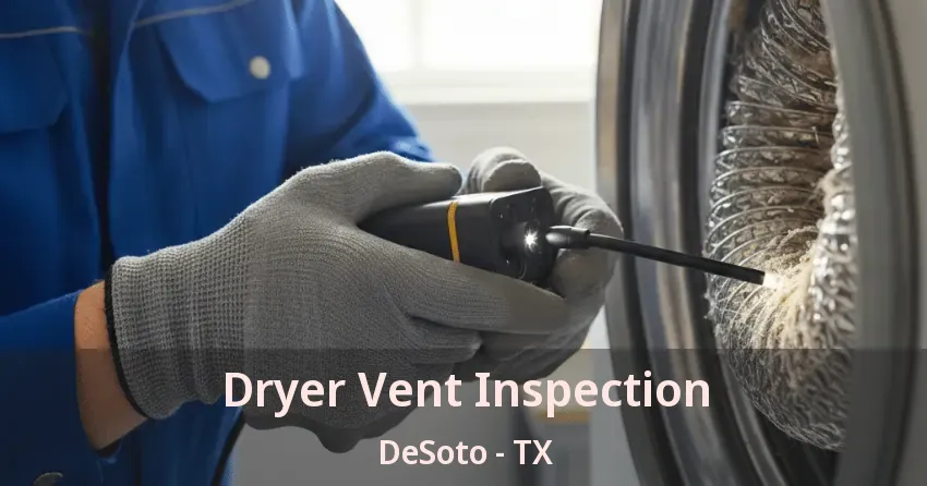 Dryer Vent Inspection DeSoto - TX