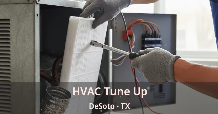 HVAC Tune Up DeSoto - TX